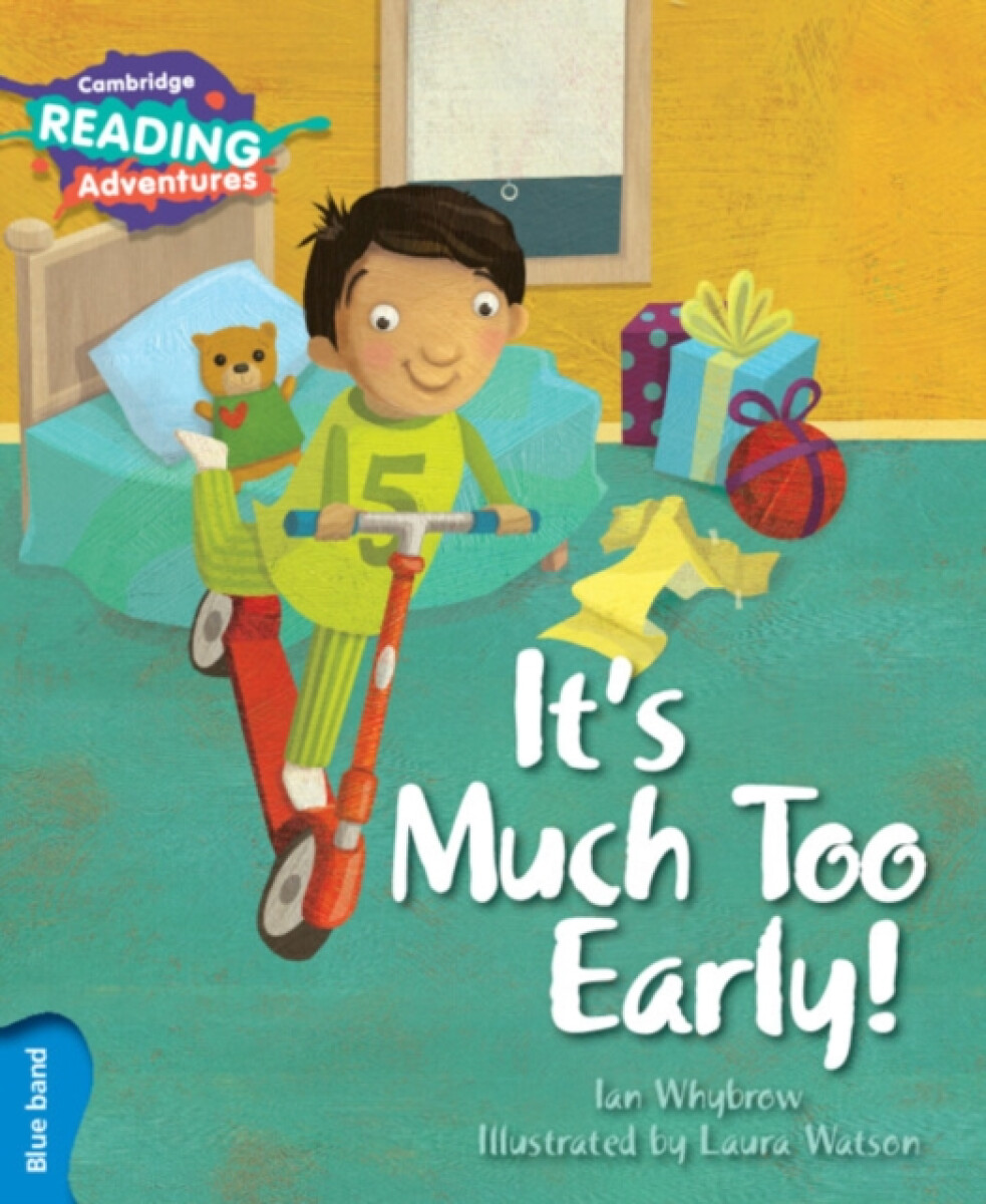 Kniha Cambridge Reading Adventures It's Much Too Early! Blue Band