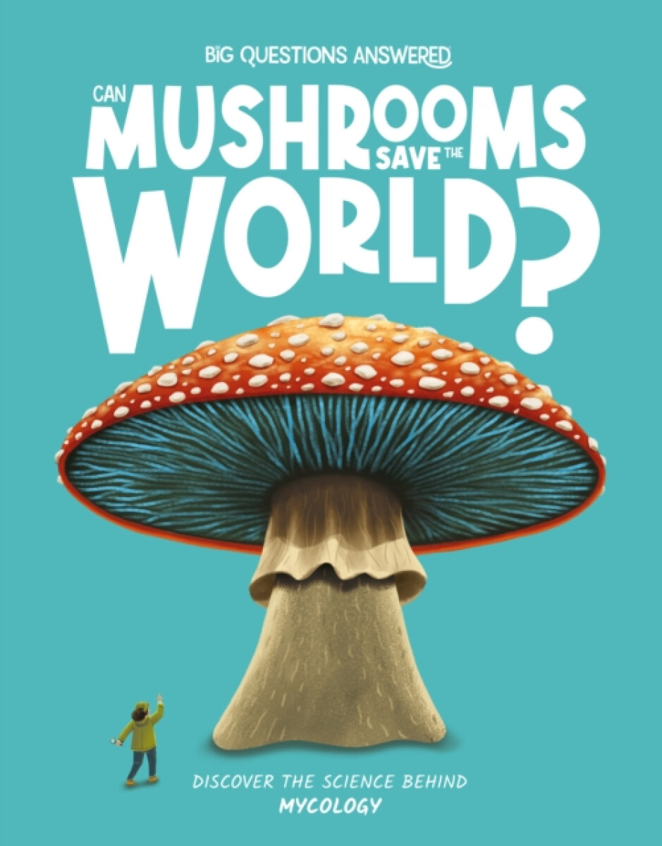 Can Mushrooms Save the World? - Eliza Jeffrey - Obrázek 2