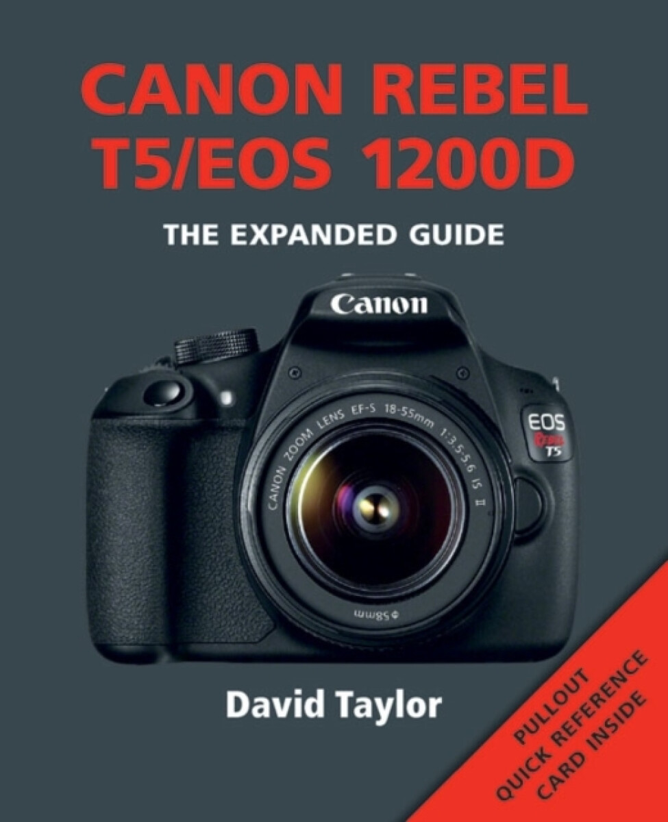Canon Rebel T5/EOS 1200D - David Taylor