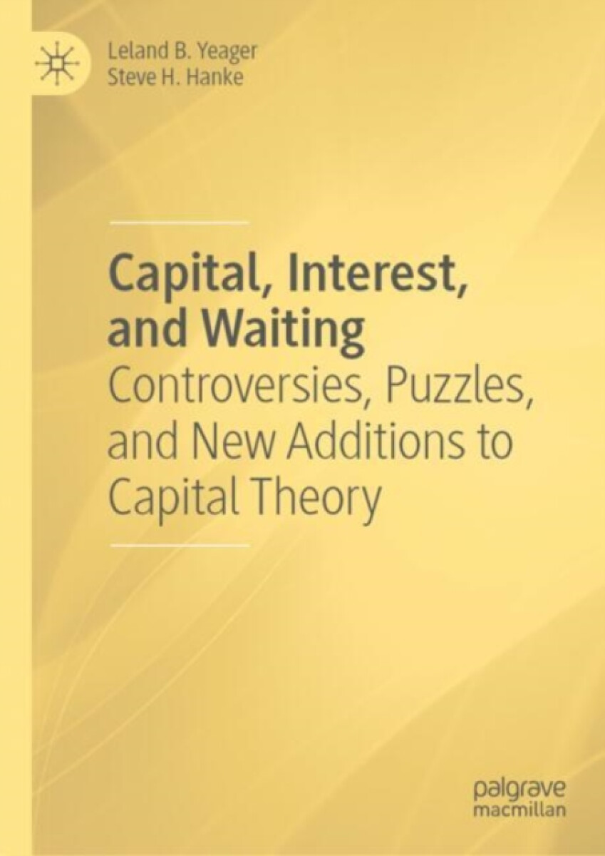 Kniha Capital, Interest, and Waiting