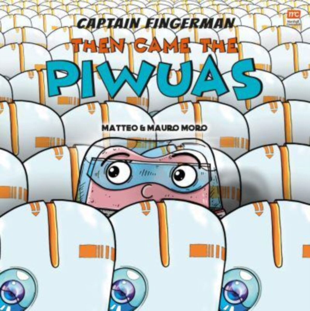 Kniha Captain Fingerman: Then Came the Piwuas