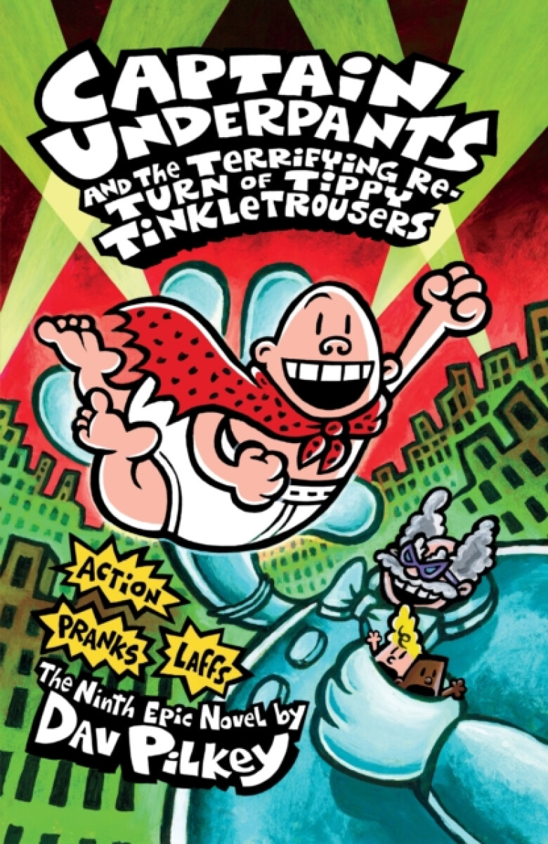 Kniha Captain Underpants and the Terrifying Return of Tippy Tinkletrousers