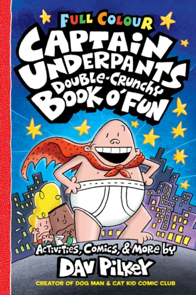 Kniha Captain Underpants Double Crunchy Book o'Fun (Full Colour)