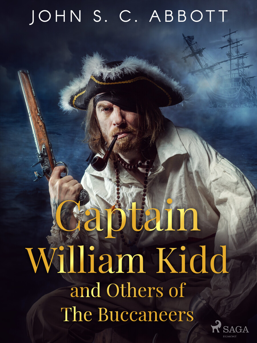 Levně Captain William Kidd and Others of The Buccaneers - John S. C. Abbott