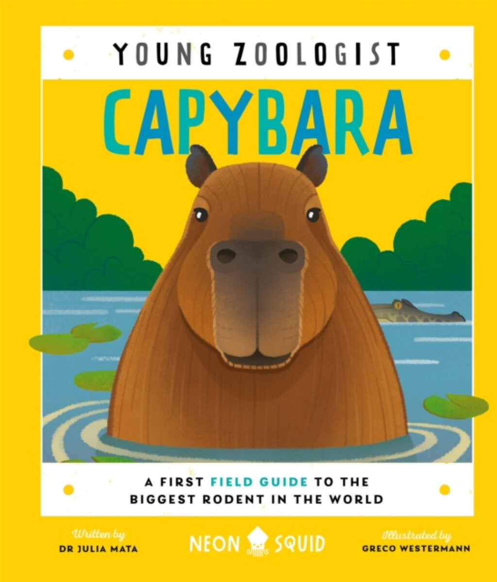 Capybara (Young Zoologist) - Neon Squid, Julia Mata