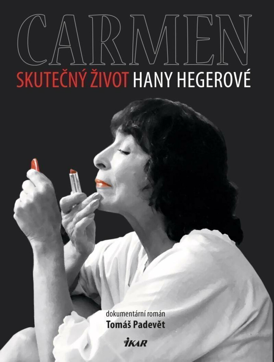 Kniha Carmen – Skutečný život Hany Hegerové
