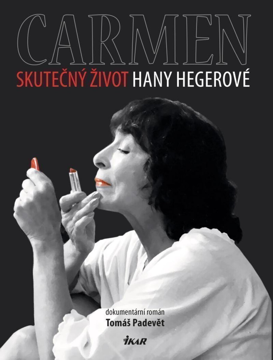 Kniha Carmen – Skutečný život Hany Hegerové