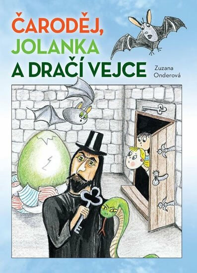 Kniha Čaroděj, Jolanka a dračí vejce