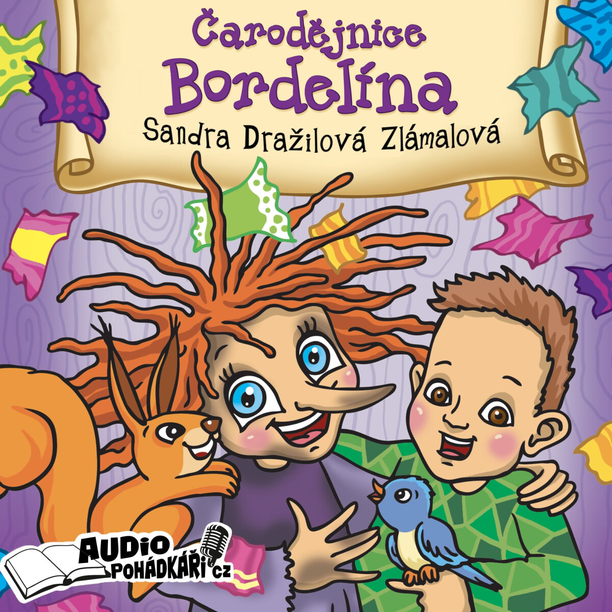 Levně Čarodějnice Bordelína - Sandra Dražilová-Zlámalová - audiokniha