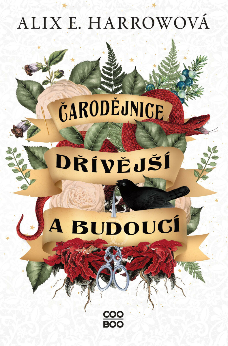 Čarodějnice dřívější a budoucí - Alix E. Harrowová