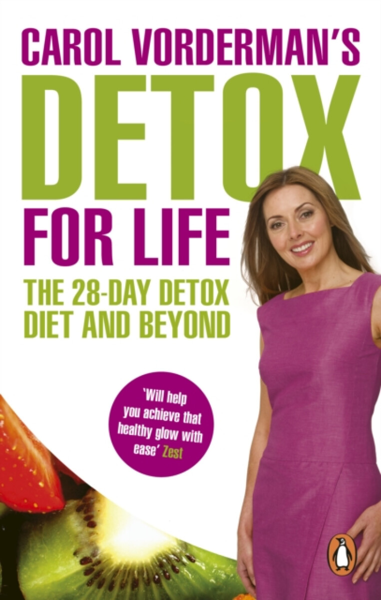 Kniha Carol Vorderman's Detox for Life: The 28 Day Detox Diet and Beyond