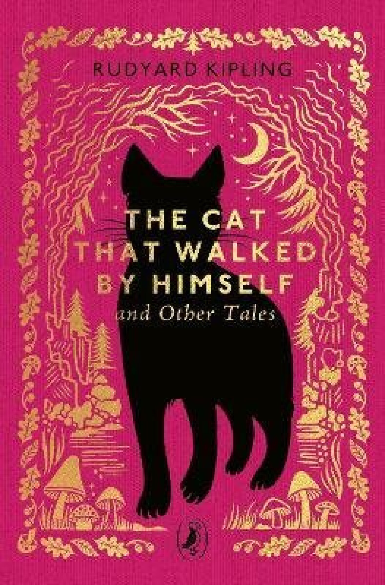 Kniha The Cat That Walked by Himself and Other Tales