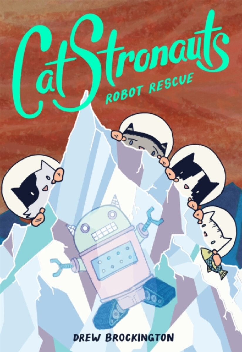 Kniha CatStronauts: Robot Rescue