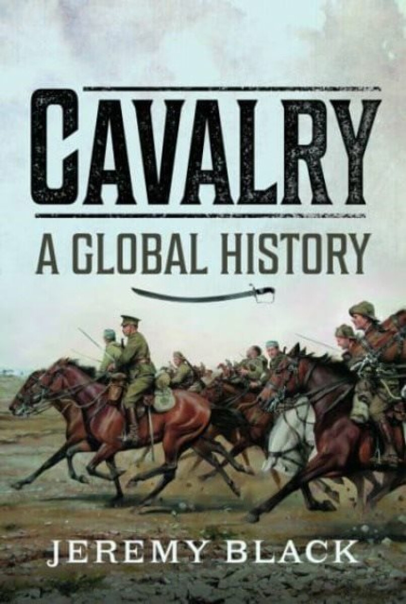 Kniha Cavalry: A Global History