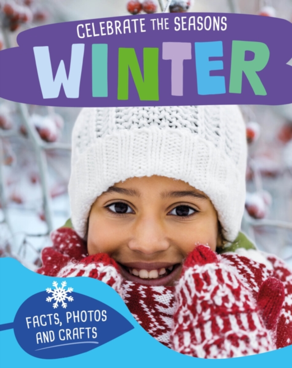 Hachette Children's Group Celebrate the Seasons: Winter - Williams, Susie