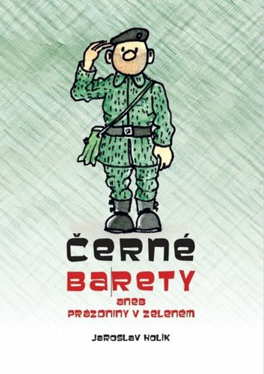 Černé barety aneb Prázdniny v zeleném koupíte na Knihydobrovsky.cz