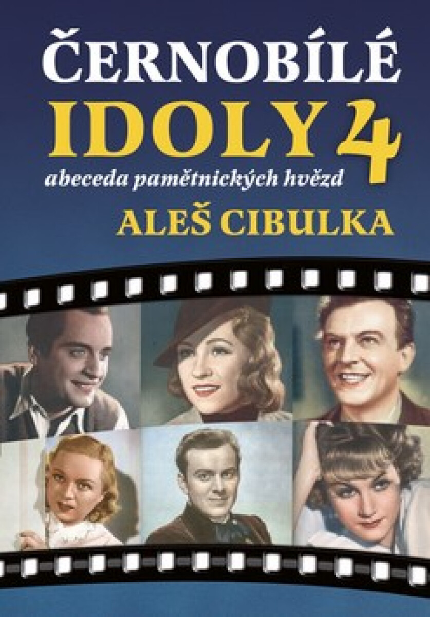Kniha Černobílé idoly 4 - Abeceda pamětnických hvězd
