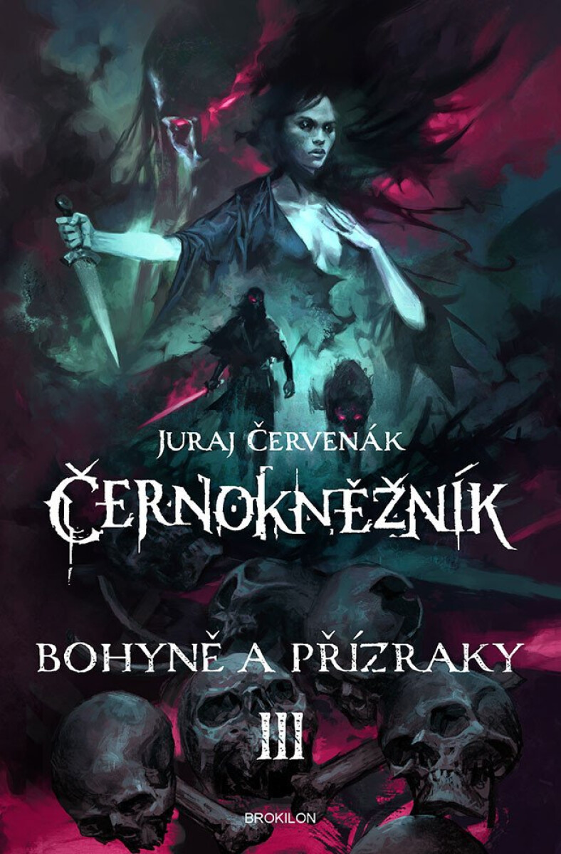 Kniha Černokněžník III. - Bohyně a přízraky