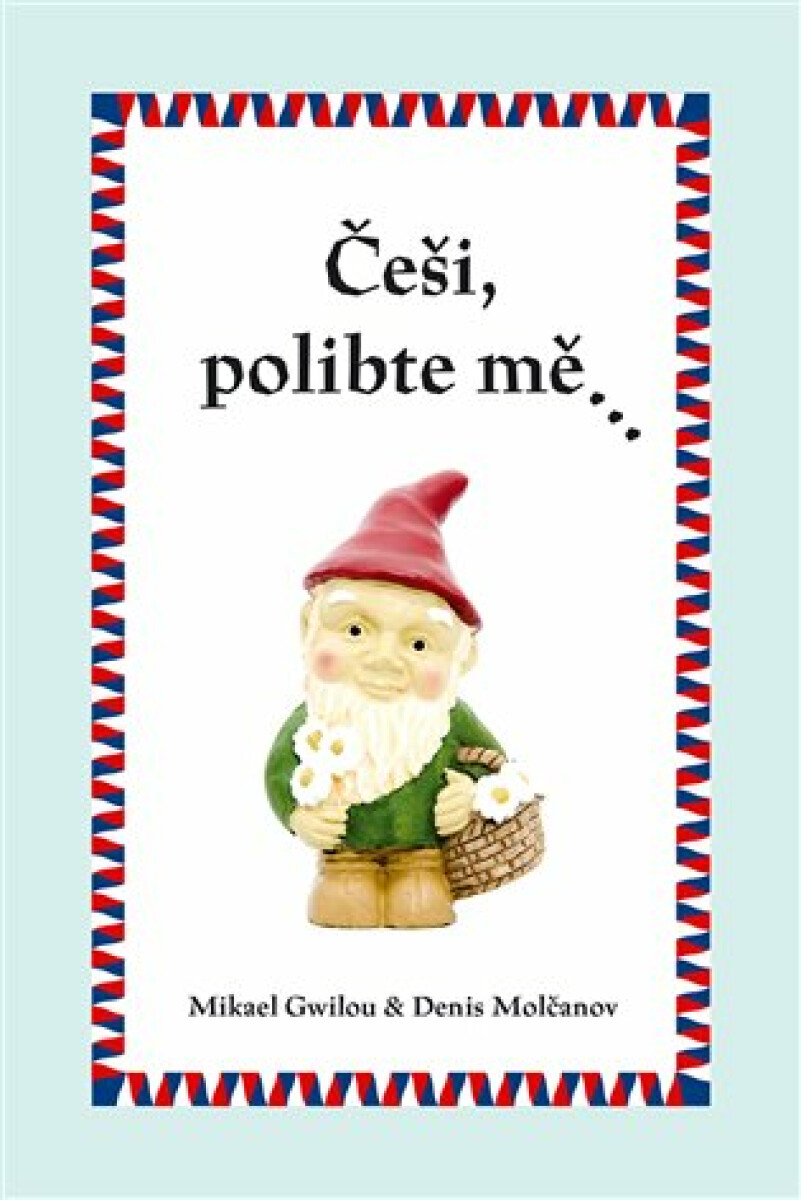Kniha Češi, polibte mě…