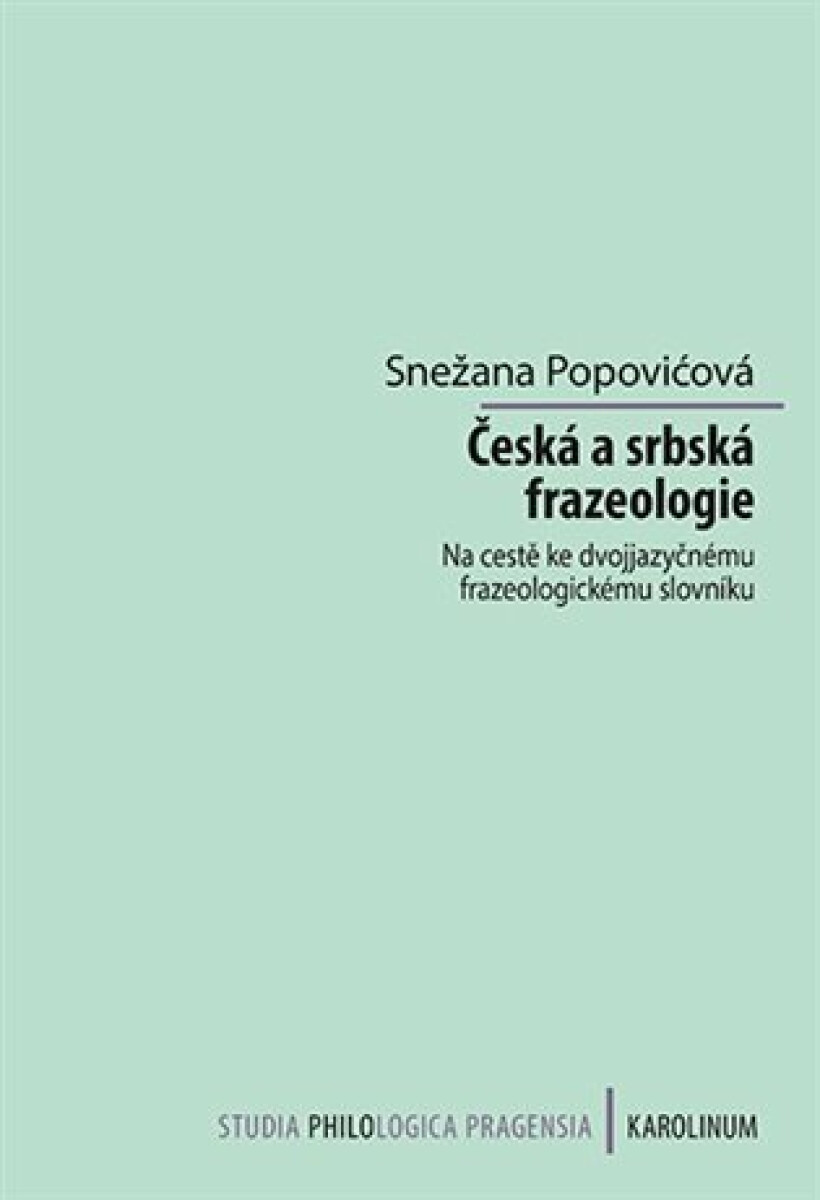 Kniha Česká a srbská frazeologie. Na cestě ke dvojjazyčnému frazeologickému slovníku