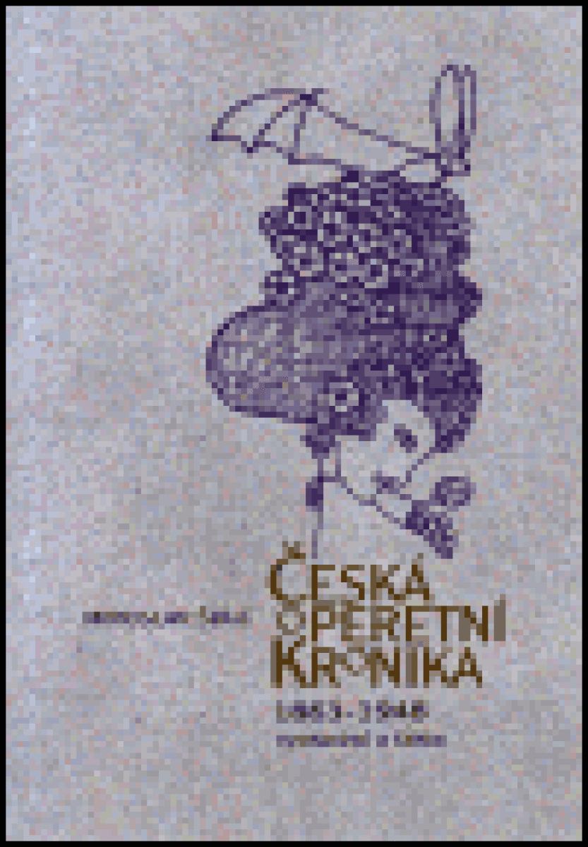 Česká operetní kronika 1863-1948 (poškozená) - Miroslav Šulc