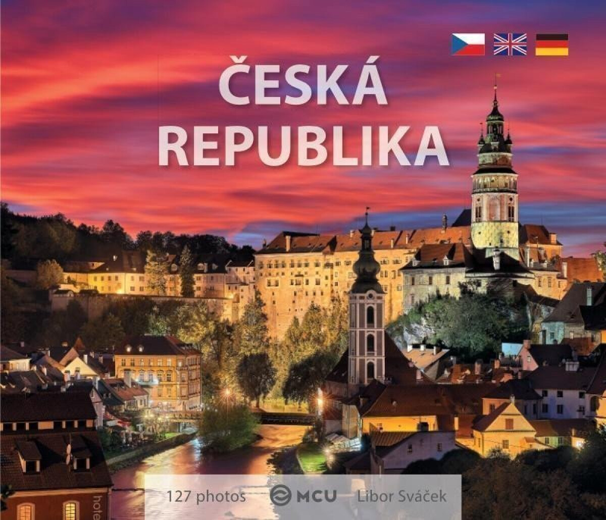 Kniha Česká republika - To nejlepší z Čech, Moravy a Slezska