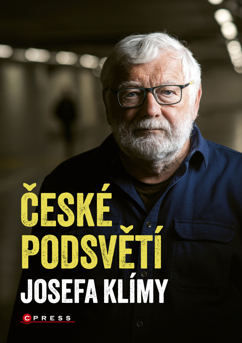 České podsvětí Josefa Klímy - Josef Klíma
