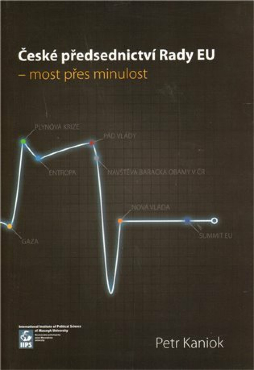 České předsednictví Rady EU - most přes minulost