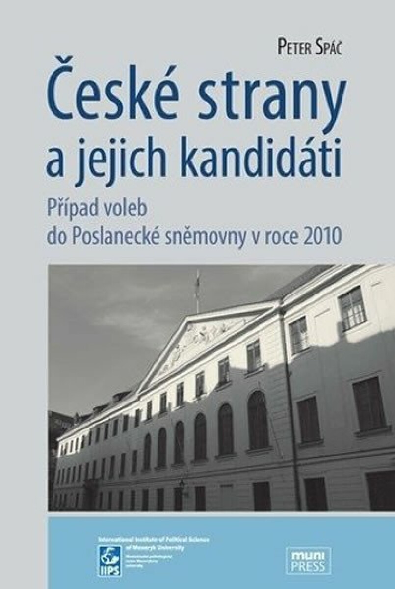 České strany a jejich kandidáti: Případ voleb do Poslanecké sněmovny v roce 2010
