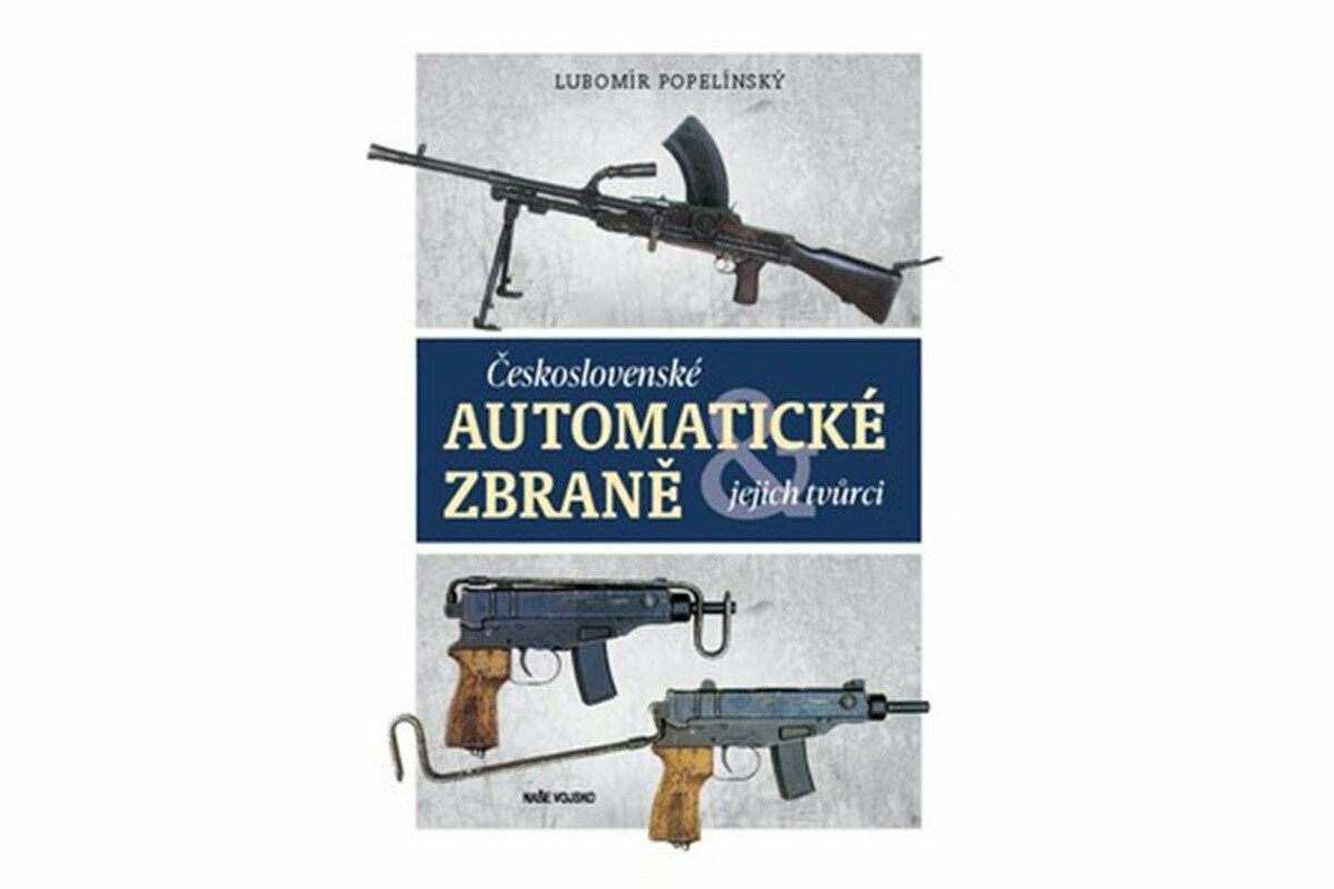 Kniha Československé automatické zbraně