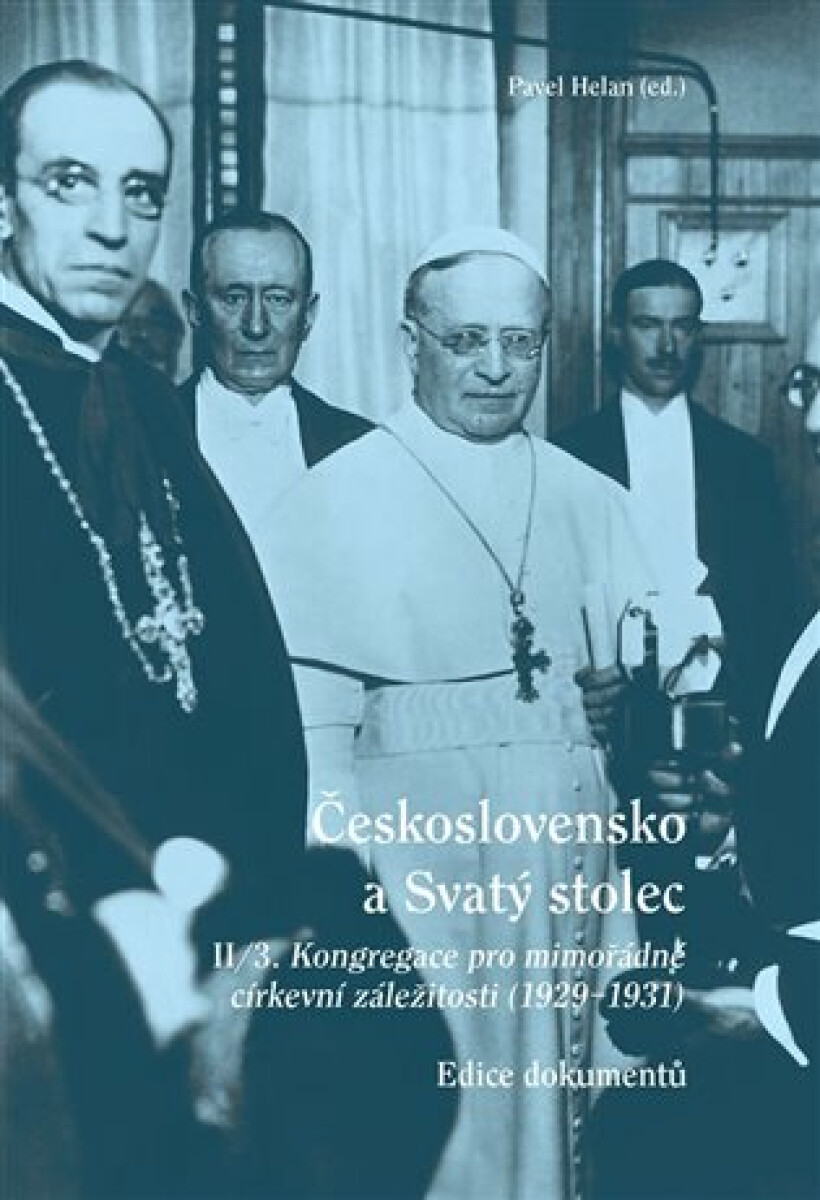 Kniha Československo a Svatý stolec. II/3. Kongregace pro mimořádné církevní záležitosti. 1929–1931
