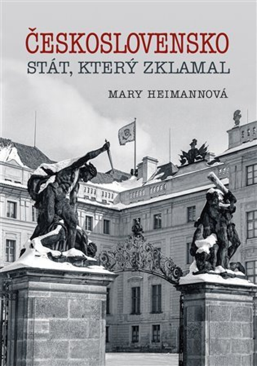 Kniha Československo - Stát, který zklamal