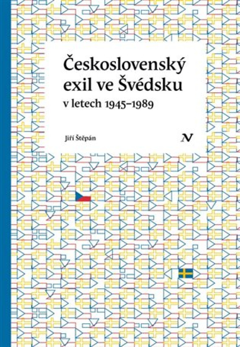 Kniha Československý exil ve Švédsku v letech 1945 - 1989
