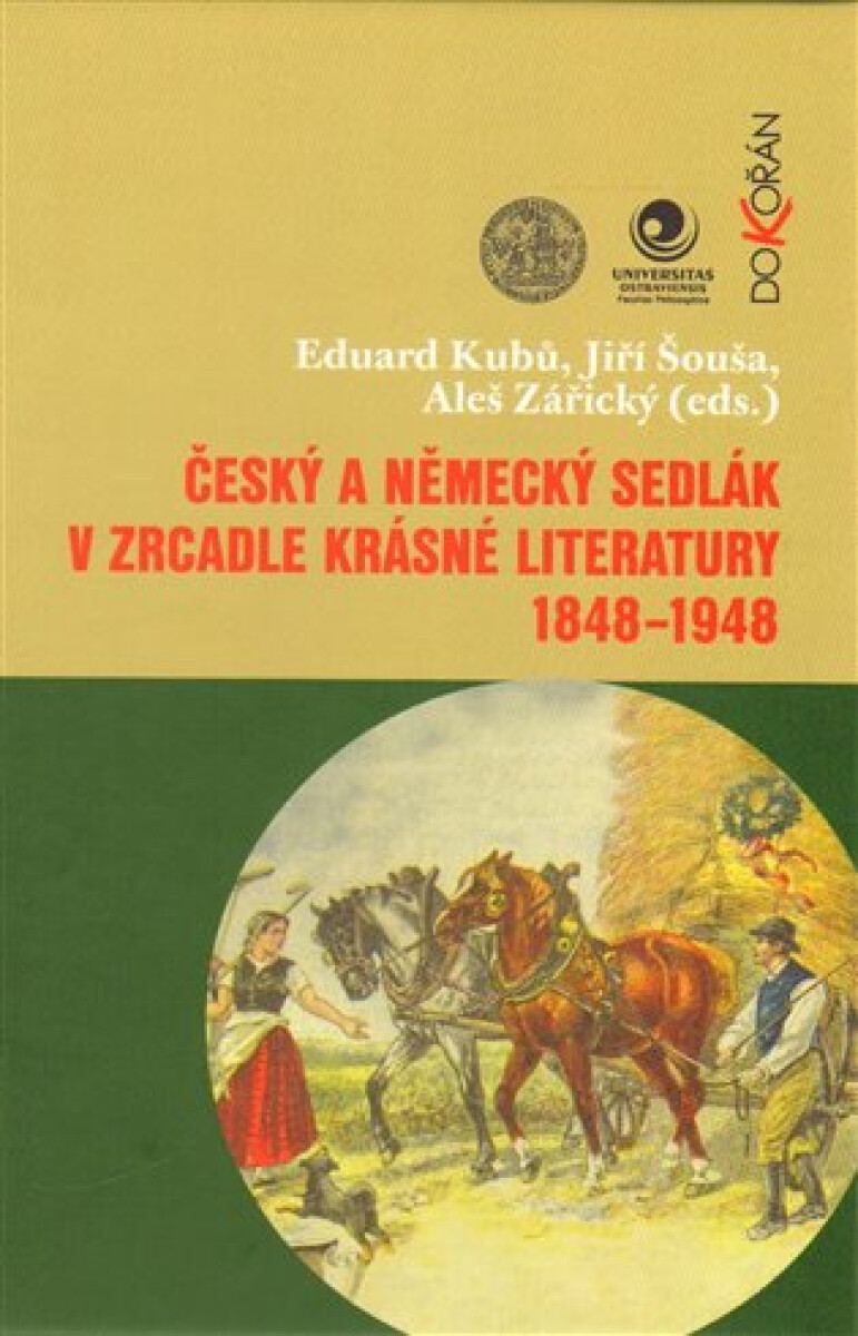 Kniha Český a německý sedlák v zrcadle krásné literatury 1848-1948