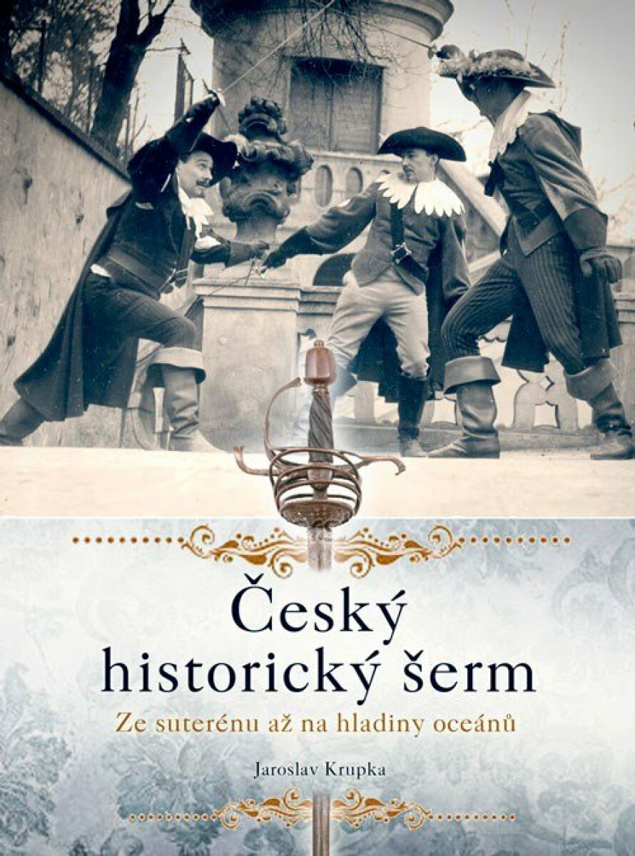 Český historický šerm - Jaroslav Krupka