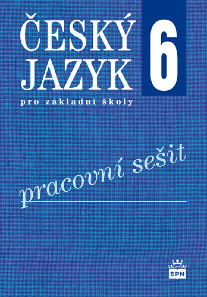 Kniha Český jazyk 6 pro základní školy - Pracovní sešit, 3. vydání