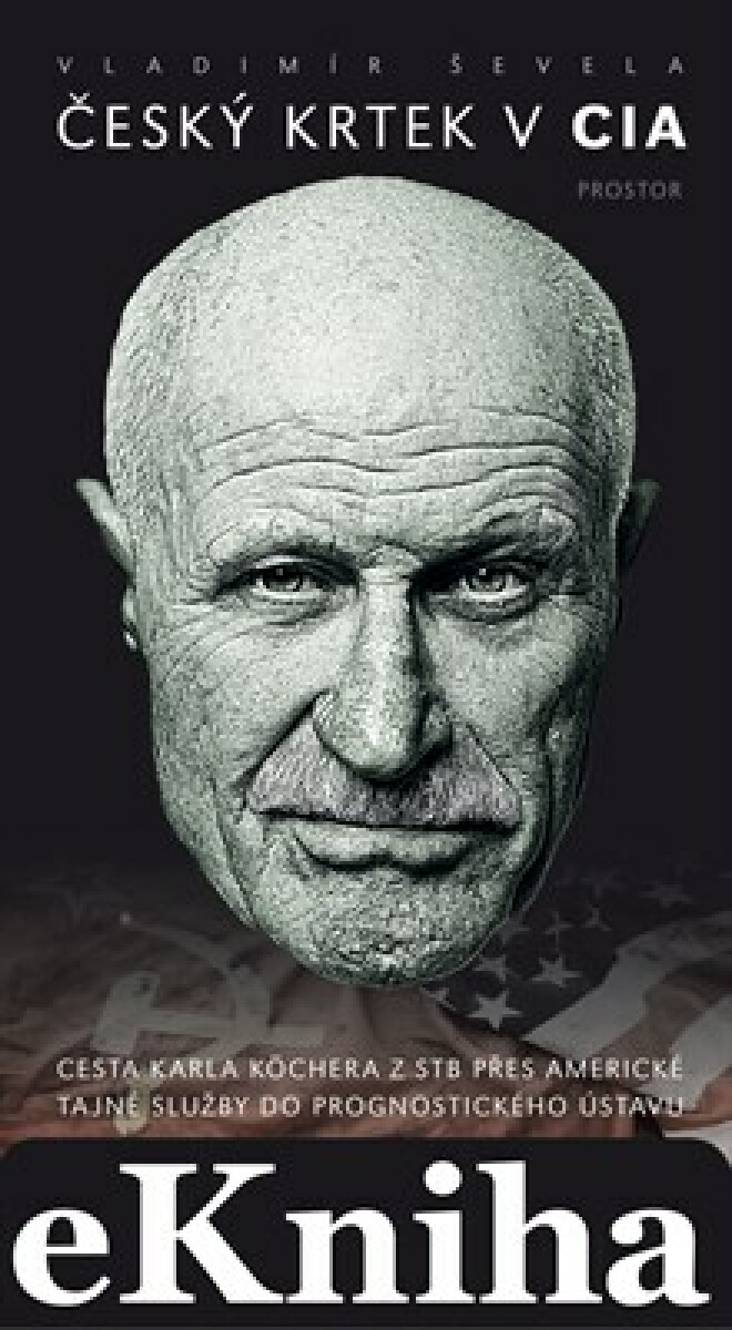 Český krtek v CIA - Vladimír Ševela