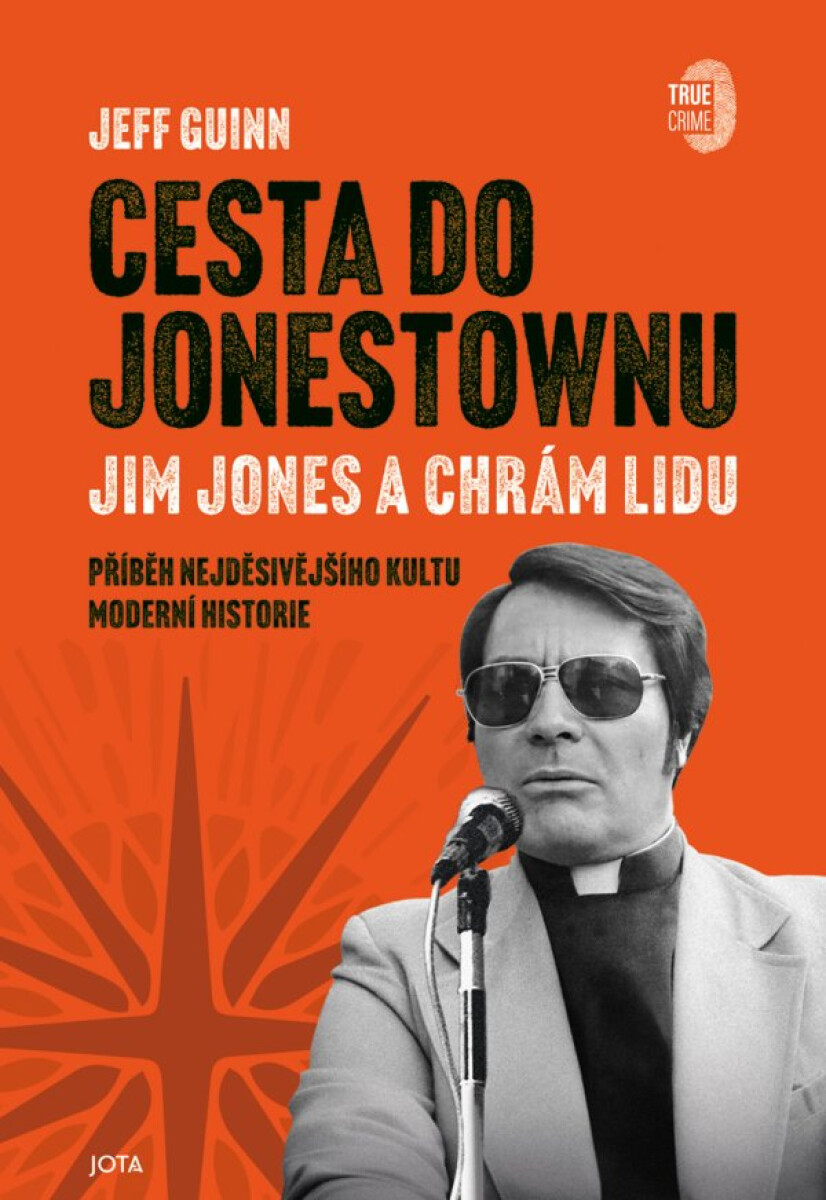 Kniha Cesta do Jonestownu - Jim Jones a Chrám lidu