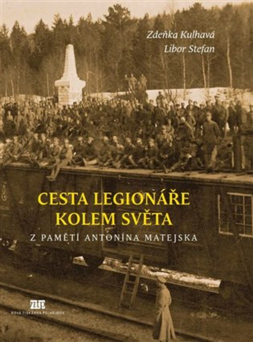 Kniha Cesta legionáře kolem světa - Z pamětí Antonína Matejska