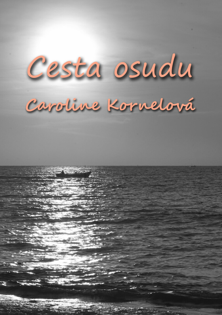 Cesta Osudu - Caroline Kornelová