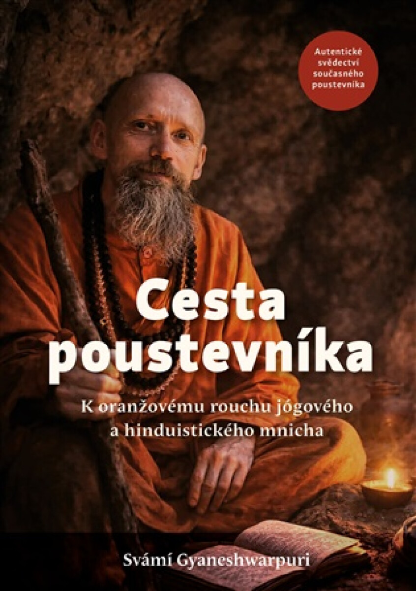 Kniha Cesta poustevníka - K oranžovému rouchu jógového a hinduistického mnicha