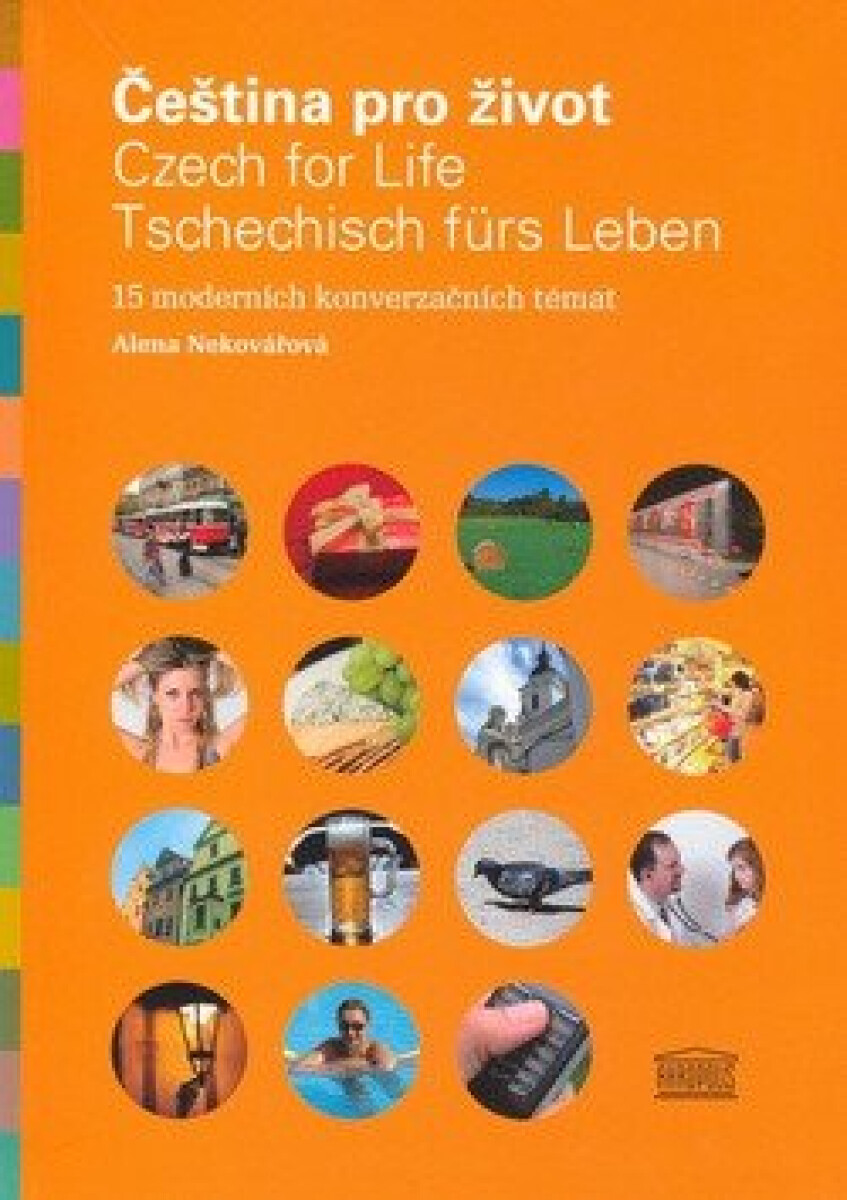 Čeština pro život/Czech for Life/Tschechisch fürs Leben