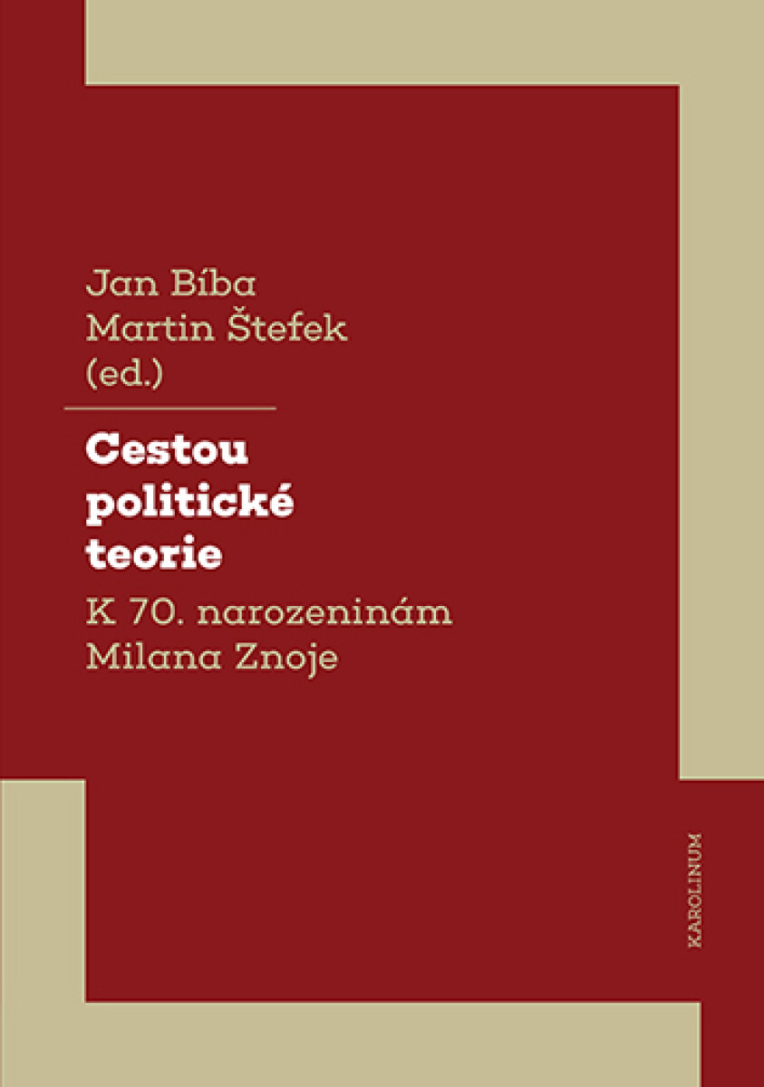 Cestou politické teorie - Jan Bíba, Martin Štefek