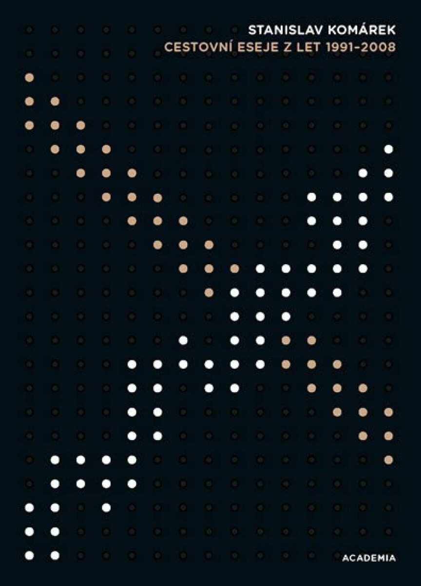 Kniha Cestovní eseje z let 1991-2008