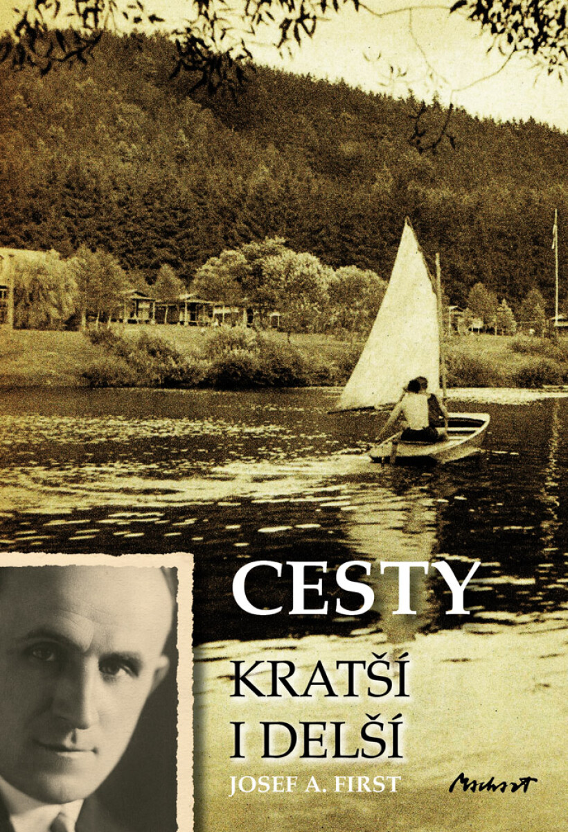 Cesty kratší i delší - Josef A. First