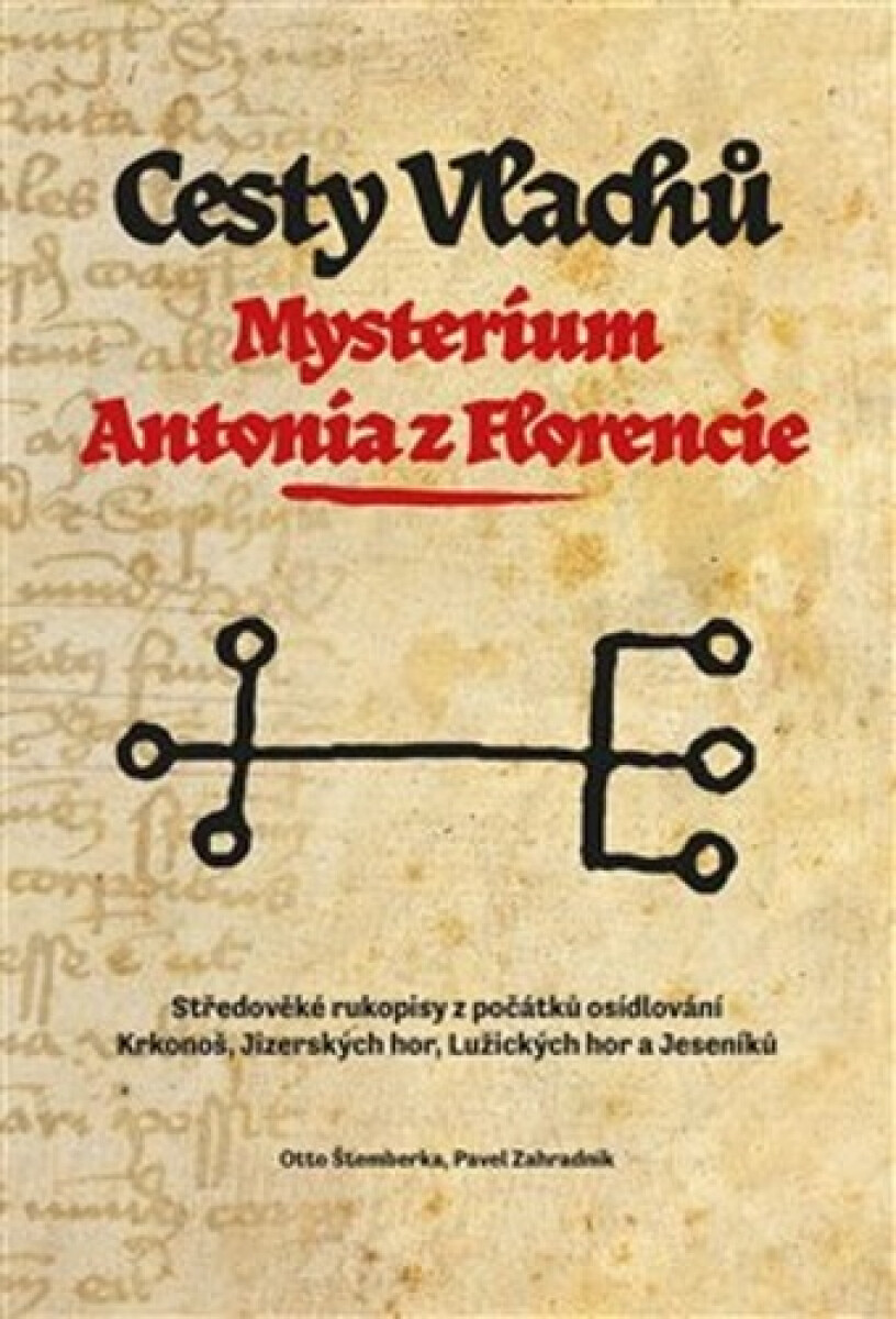 Kniha Cesty Vlachů - Mysterium Antonia z Florencie