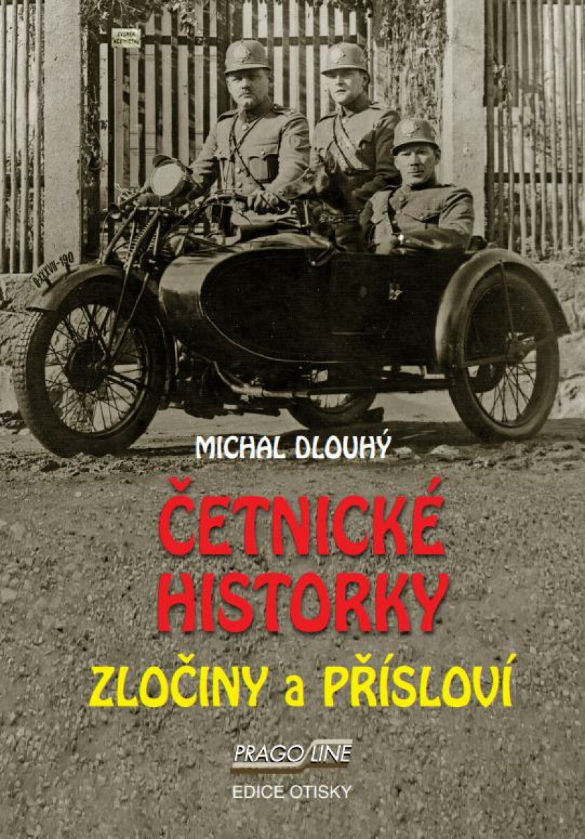 Četnické historky - Michal Dlouhý
