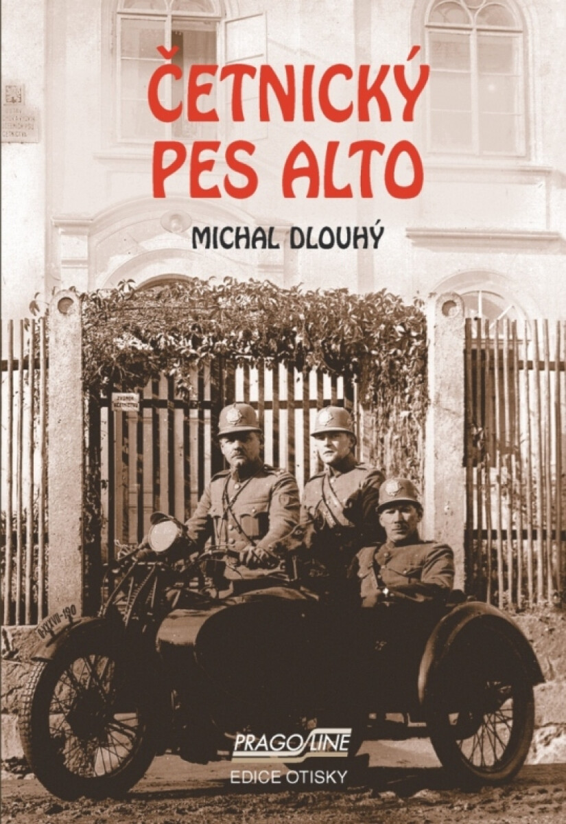 Četnický pes Alto - Michal Dlouhý