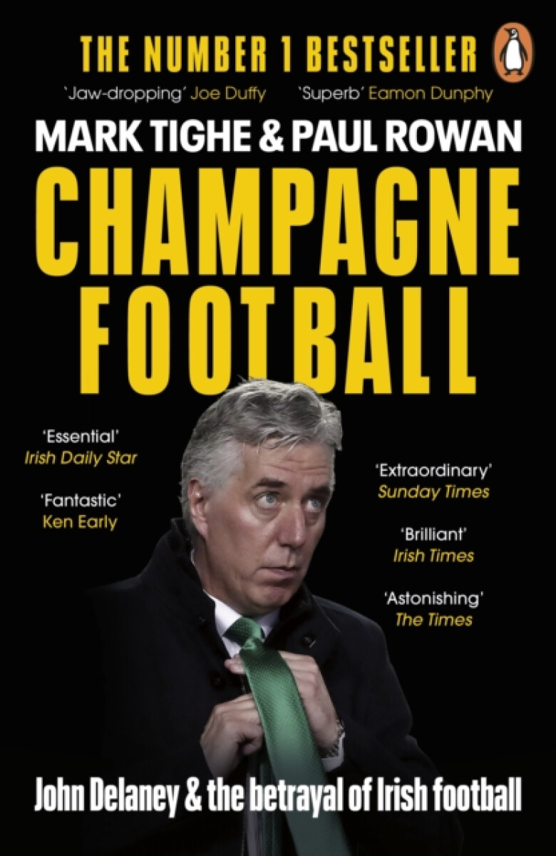 Champagne Football - Paul Rowan, Mark Tighe