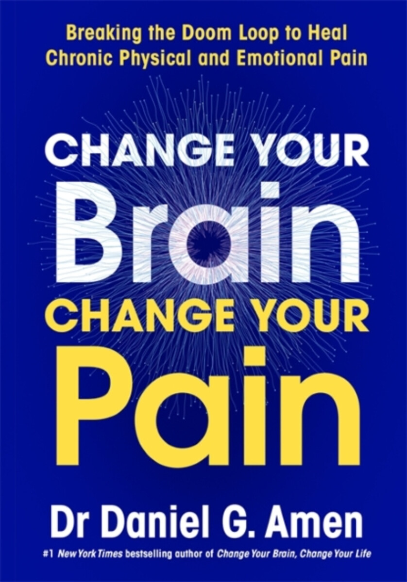 Kniha Change Your Brain, Change Your Pain
